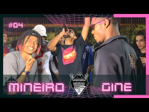 MINEIRO X GINE - 2a FASE - BATALHA MARGINOW - EDIÇÃO #04 - BATE E VOLTA