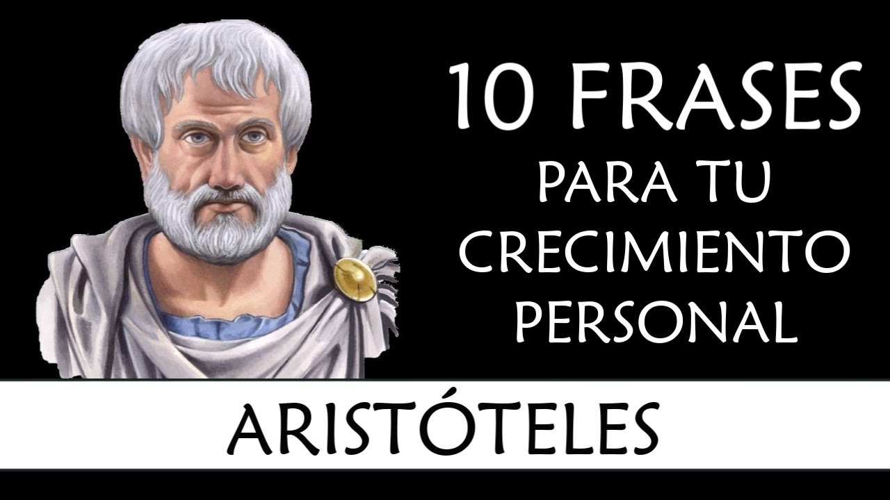 10 Frases de Aristóteles IMPRESCINDIBLES en tu Crecimiento Personal