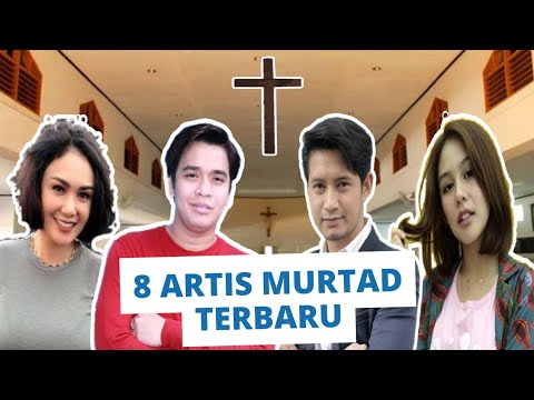 BAHAGIA JADI KRISTEN! 8 ARTIS Terpilih MURTAD