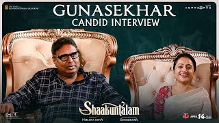 Gunasekhar Special Interview - Shaakuntalam | Samantha | Dev Mohan | Dil Raju