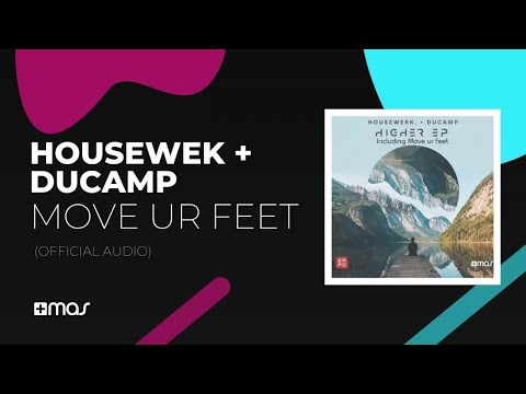 Housewerk, Ducamp - Move Ur Feet (Official Audio)