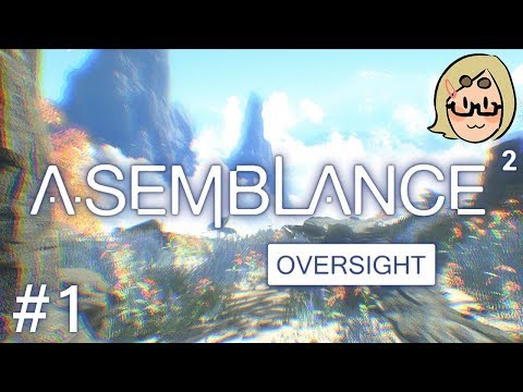 Asemblance: Oversight (Ep. 1 – Signal)