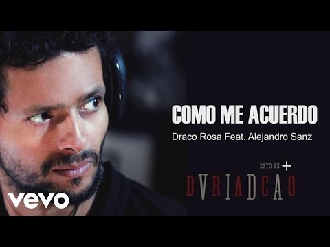 Draco Rosa - Cómo Me Acuerdo (Cover Audio) ft. Alejandro Sanz