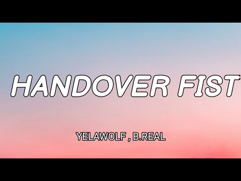 YELAWOLF X DJ MUGGS - HAND OVER FIST ( LYRICS) FT. B. REAL