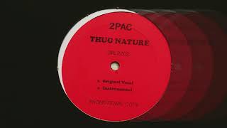 2Pac - Thug Nature (Original Version)