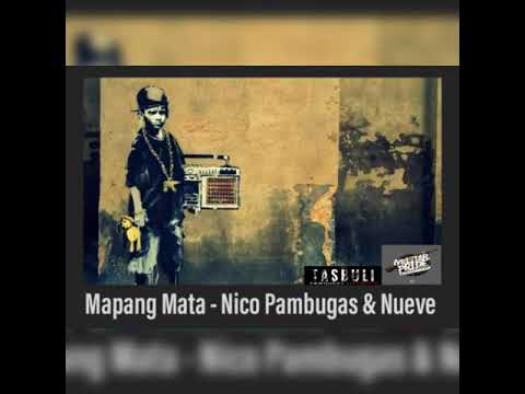 Mapang Mata-Nico Pambugas ft. Nueve