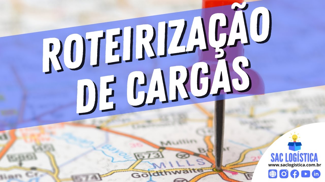 ROTEIRIZAÇÃO DE CARGAS (AULA COMPLETA) - conceito, tipos e princípios para uma boa roteirização