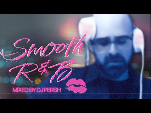 R&B Slow Jams Mix 2025 with DJ Persh | SZA, Brent Faiyaz, dvsn, Summer Walker, Daniel Caesar