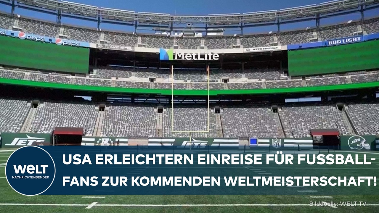 FUSSBALL-WM: Neue Einreisebedingungen und Kautionsregeln der USA sorgen für Erleichterung bei Fans!