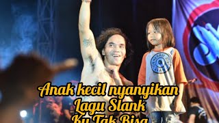 Download lagu Anak Kecil menyanyikan lagu dari Slank Ku Tak Bisa... mp3