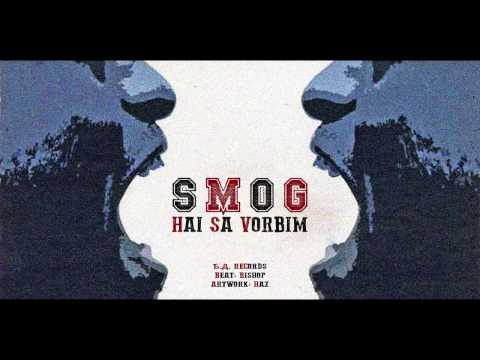 SMOG - Hai sa vorbim