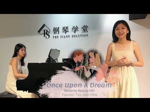 【Vocal Performance】Once Upon A Dream (Sleeping Beauty) - Tay Jean Ning 