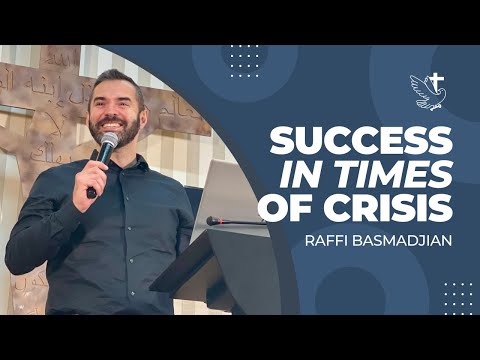 Success in Times of Crisis