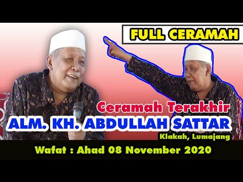 ceramah terakhir ALM. KH.ABDULLAH SATTAR. semoga beliau HUSNUL KHOTIMAH