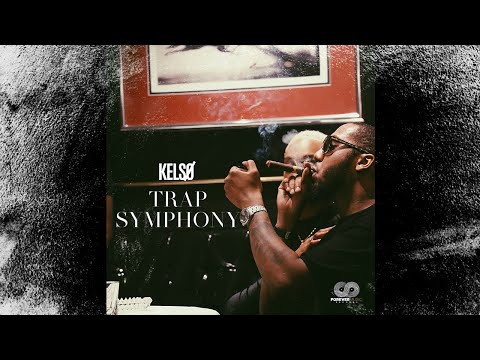 Kelso - Trap Symphony (Official Video)