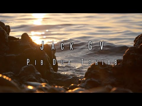 Jack GV - Pib Dua Tshiab (Official Lyrics)