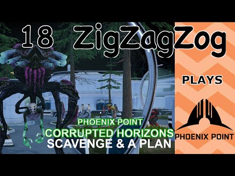 "Scavenge & A Plan Emerges"      Phoenix Point (Season 3) Corrupted Horizons - Episode 18