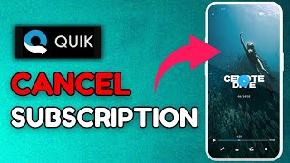 How to Cancel GoPro Quik Subscription 2025