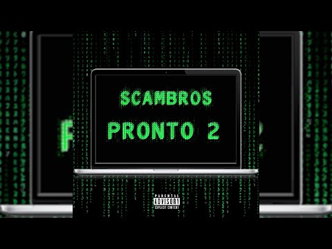 Scambros - Pronto Pt. 2 (prod. Lil Geld)