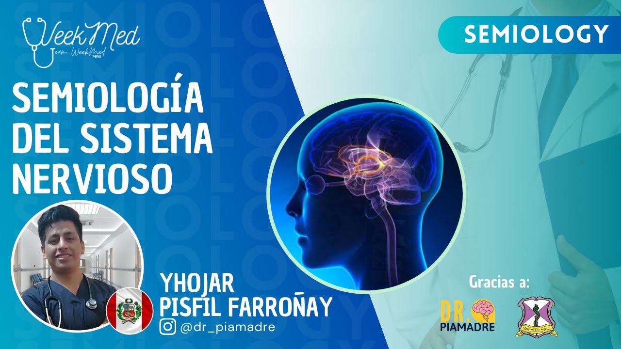 SEMIOLOGÍA DEL SISTEMA NERVIOSO - SEMIOLOGY WEEK