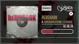 Redshark - Supersaw (Frank J´s Remix) // COLISEUM Records (2002)