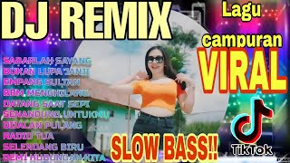Download lagu DJ REMIX SLOW BASS!! LAGU CAMPURAN NONSTOP VIRAL BANGET 2026 mp3
