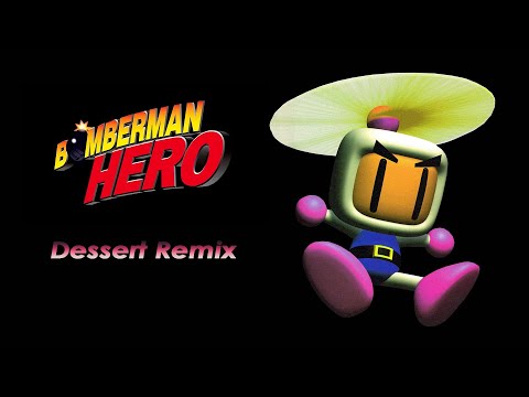 ThatDudeErk - Bomberman Hero: Dessert Remix
