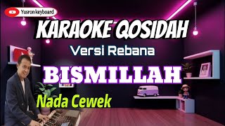 Download lagu Karaoke Qasidah Bismillah Nada Cewek | Versi Rebana | Lirik Jernih & Tanpa Vokal mp3 Download lagu Karaoke Qasidah Bismillah Nada Cewek | Versi Rebana | Lirik Jernih & Tanpa Vokal mp3