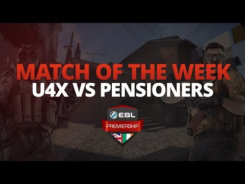 ESL Premiership Match Of The Week - U4X vs Pensioners