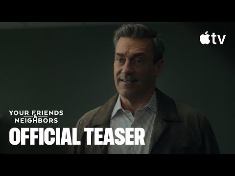 Your Friends & Neighbors — Season 2 Official Teaser | Apple TV