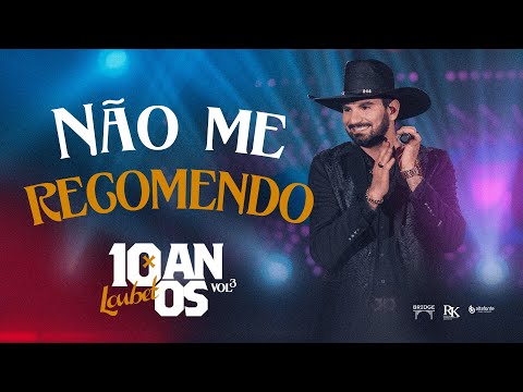 Loubet - Não Me Recomendo