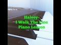 Halsey-I Walk The Line Piano Lesson/Tutorial ...
