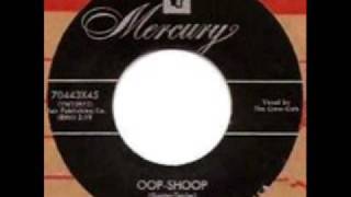 Oop Shoop by The Crew Cuts on Mercury 45 rpm record.