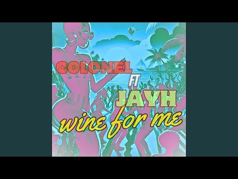 Wine For Me (feat. Jayh)