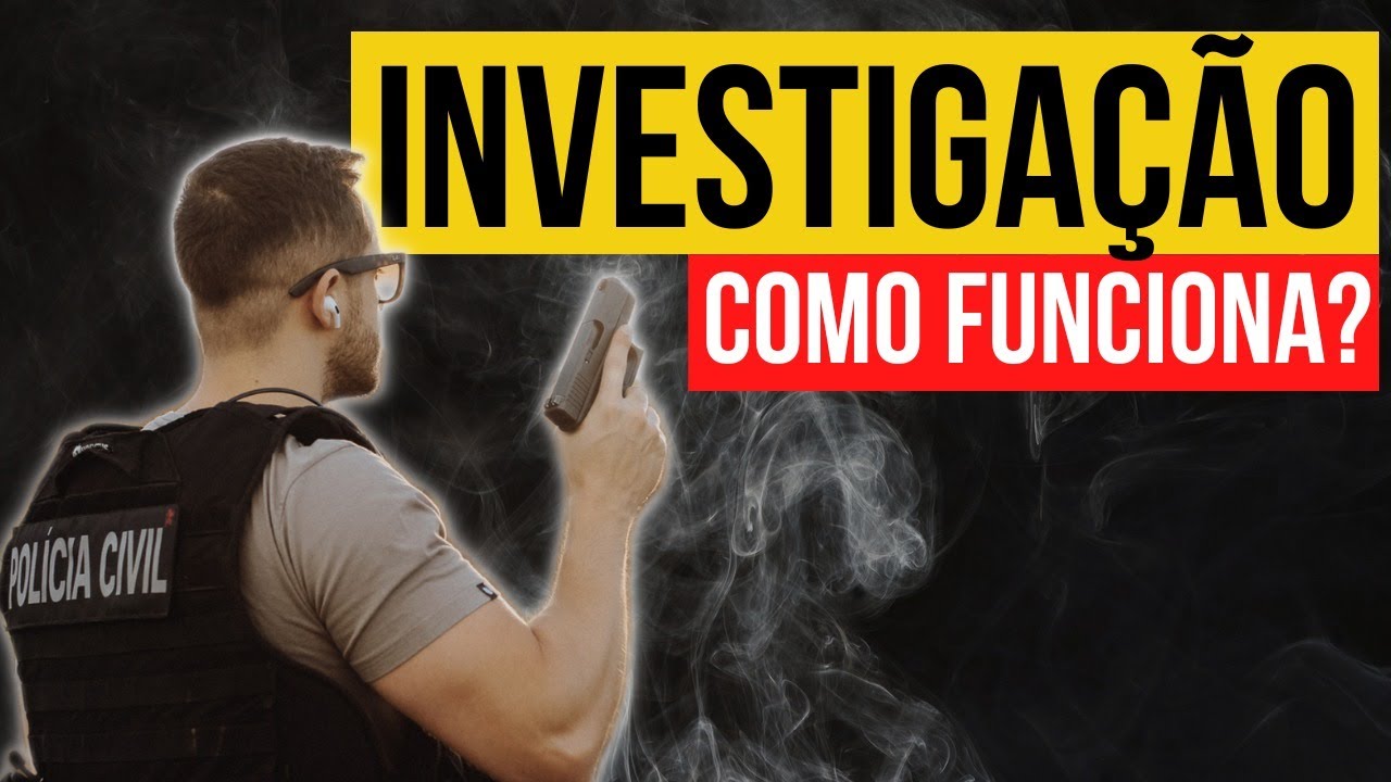 TRABALHO INVESTIGATIVO NA POLICIA CIVIL