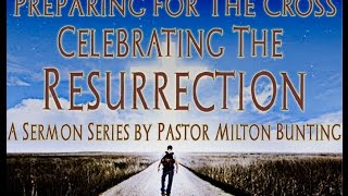 preview picture of video 'Going To Jerusalem - Pastor Milton Bunting'