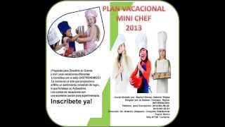 preview picture of video 'PUBLICIDAD II DE PLAN VACACIONAL MINI CHEF  2013 LECHERIA'