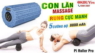 Video gối massage rung giãn cơ, trị đau nhức căng cơ Pi Roller Pro