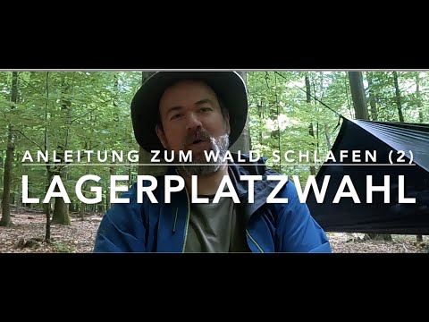 Lagerplatzwahl - Im Wald Schlafen für Einsteiger (2)
