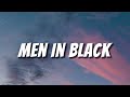 Men in Black song by [Will Smith]  (lyrics)