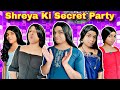 Shreya Ki Secret Party Episode 991 FUNwithPRASAD Funwithprasad