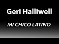 GERI HALLIWELL MI CHICO LATINO HQ AUDIO