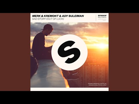 Sad Story (Out Of Luck)