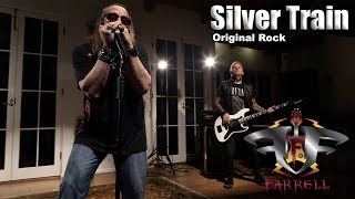 Silver Train - Original Rock By FARRELL