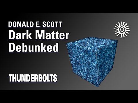 Thumbnail for Donald E. Scott: Dark Matter Debunked | Thunderbolts by R.E.M., L.A.B., Revis, VAST, The The, Y&T