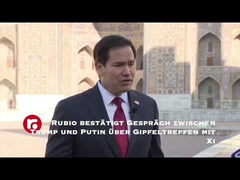 Rubio bestätigt Gespräch zwischen Trump und Putin über Gipfeltreffen mit Xi
