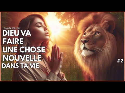 ✨ Dieu va faire une chose nouvelle – Espérance, Foi et Victoire ✨