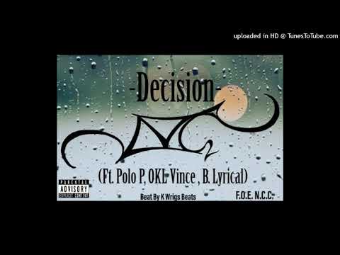 Decision (Polo P, OKL Vince ,& B.Lyrical) beat by K Wrigs Beats