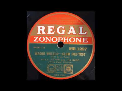 Billy Cotton & his band - Wagon Wheels (1934)