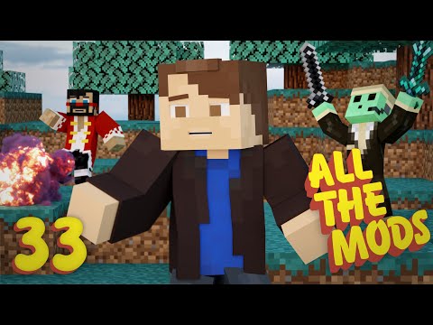 X33N - ALL THE MODS 8 w/ CAPTAINSPARKLEZ & PETEZAHHUTT - MINECRAFT MODDED - Ep. 33